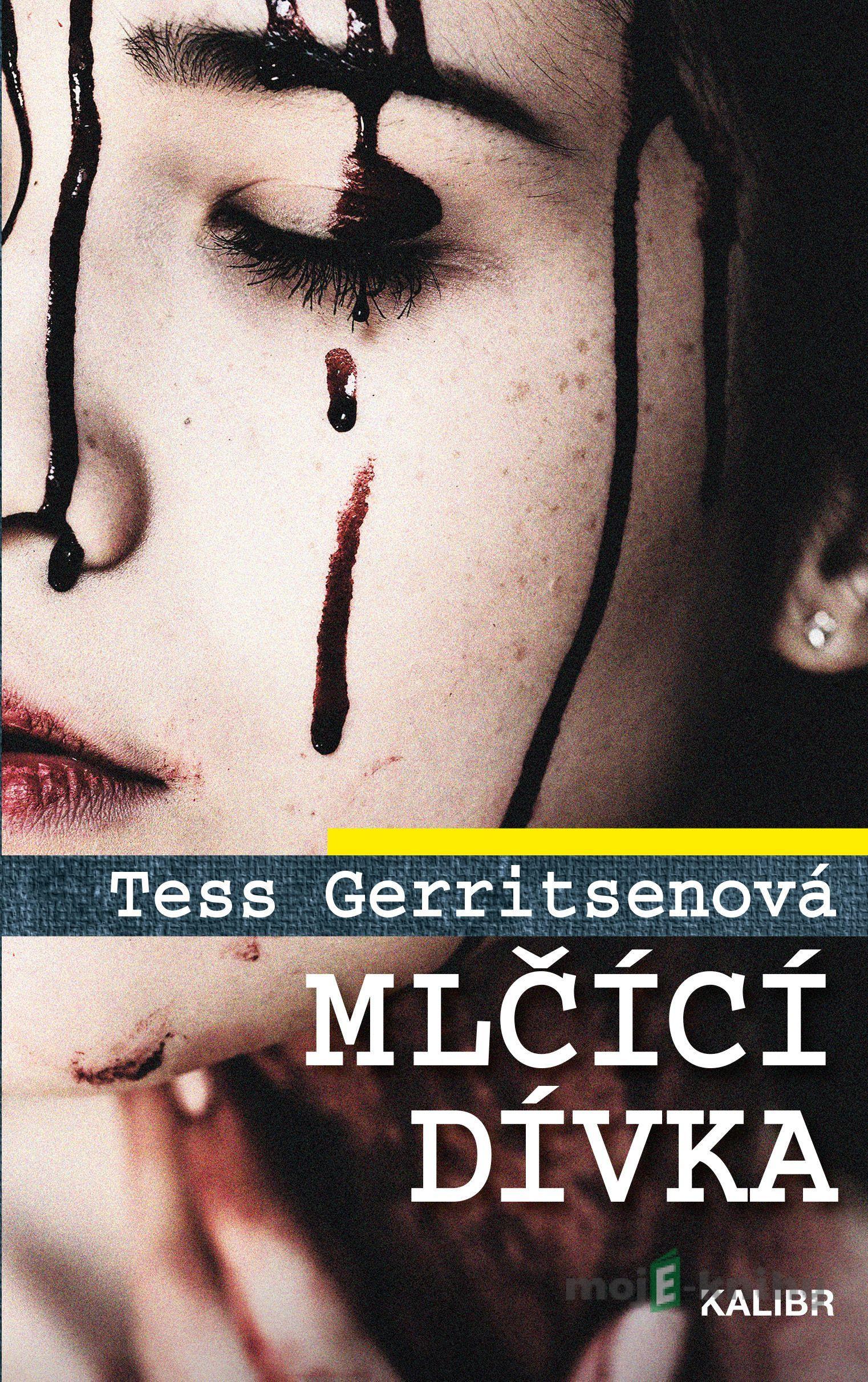 Mlčící dívka - Tess Gerritsenová Mlčící dívka - Tess Gerritsenová