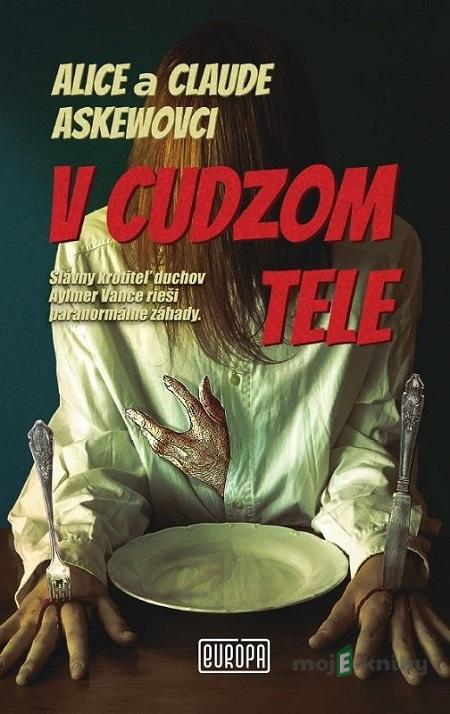V cudzom tele - Alice Askew, Claude Askew V cudzom tele - Alice Askew, Claude Askew
