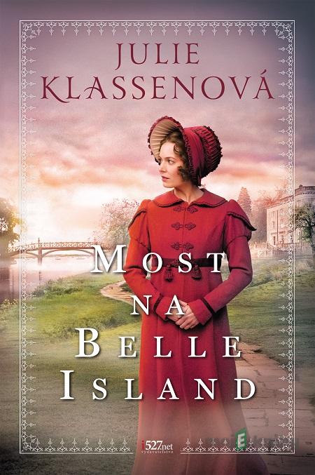 Most na Belle Island - Julie Klassen Most na Belle Island - Julie Klassen
