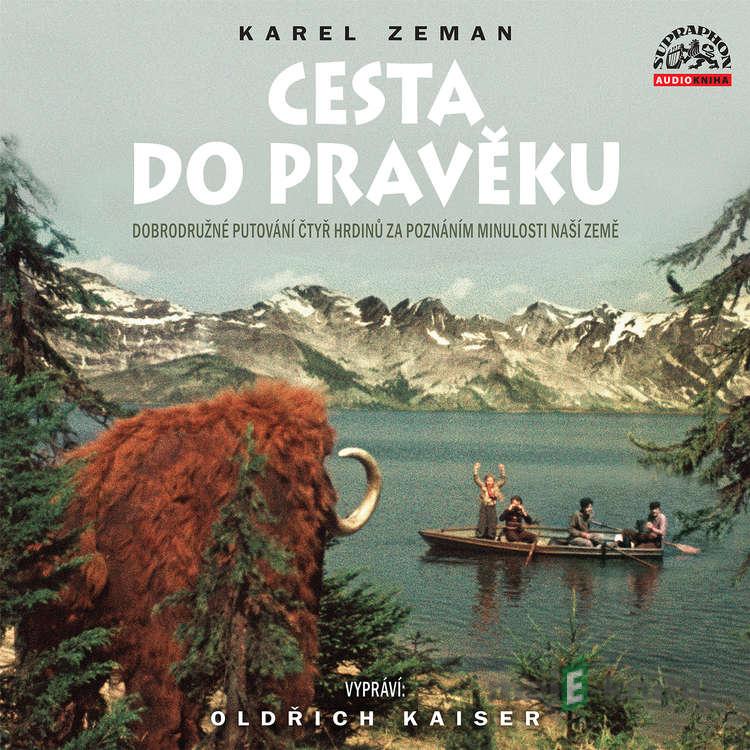 Cesta do pravěku - Karel Zeman Cesta do pravěku - Karel Zeman