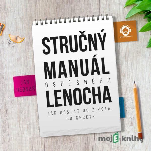 Stručný manuál úspěšného lenocha - Jan Hebnar