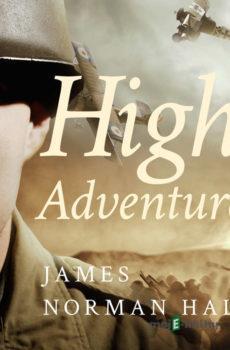 High Adventure (EN) - James Norman Hall