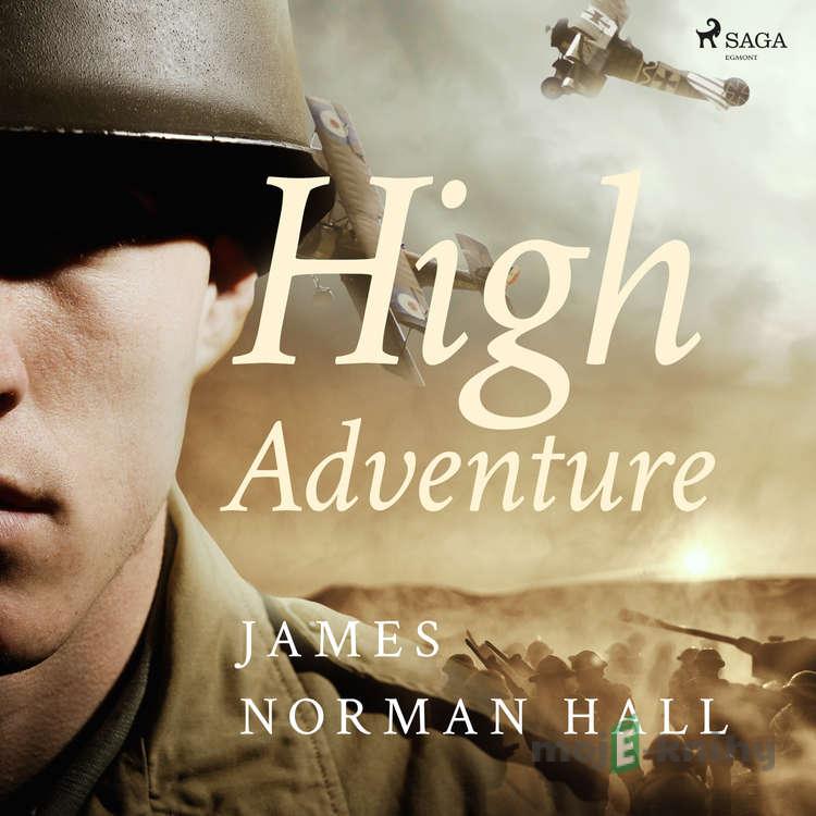 High Adventure (EN) - James Norman Hall High Adventure (EN) - James Norman Hall