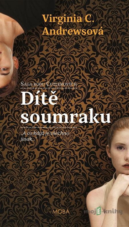 Dítě soumraku - Virginia C. Andrewsová Dítě soumraku - Virginia C. Andrewsová