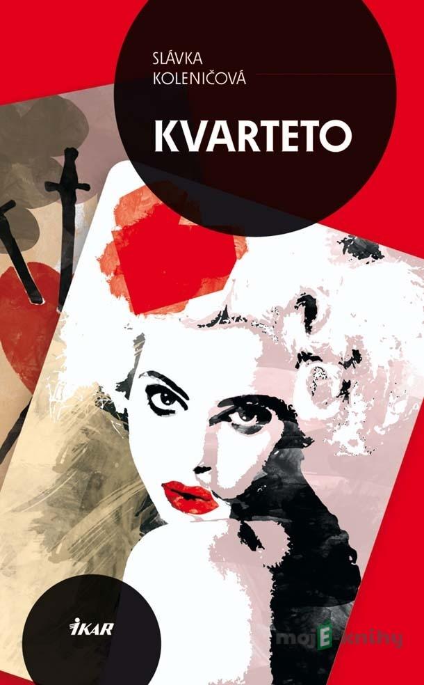 Kvarteto - Slávka Koleničová Kvarteto - Slávka Koleničová