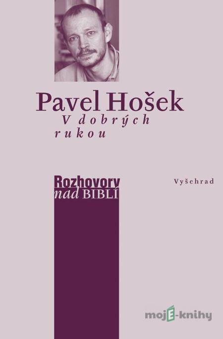 V dobrých rukou - Pavel Hošek V dobrých rukou - Pavel Hošek
