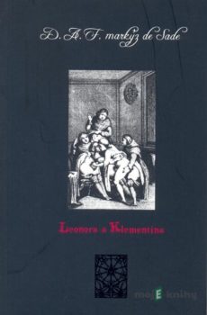 Leonora a Klementina - Marquis de Sade
