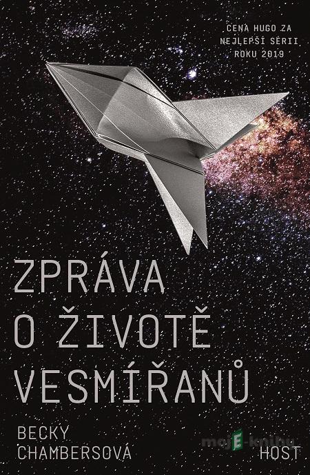 Zpráva o životě vesmířanů - Becky Chambers Zpráva o životě vesmířanů - Becky Chambers