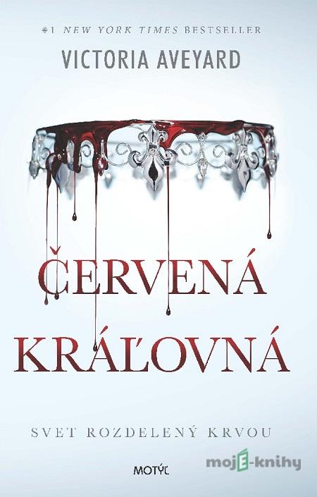 Červená kráľovná - Victoria Aveyard Červená kráľovná - Victoria Aveyard