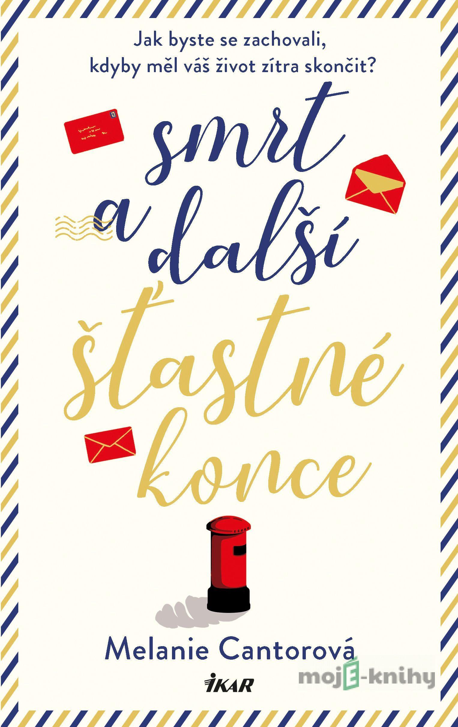 Smrt a další šťastné konce - Melanie Cantor Smrt a další šťastné konce - Melanie Cantor