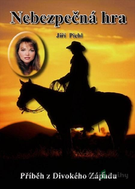 Nebezpečná hra - Jiří Pichl Nebezpečná hra - Jiří Pichl