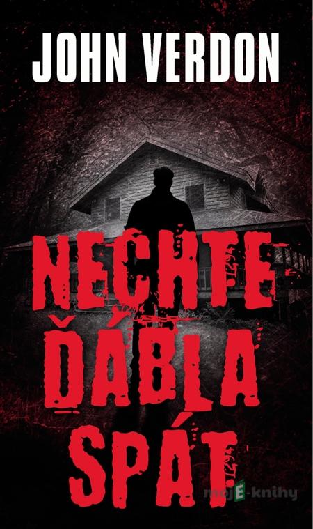 Nechte ďábla spát - John Verdon Nechte ďábla spát - John Verdon