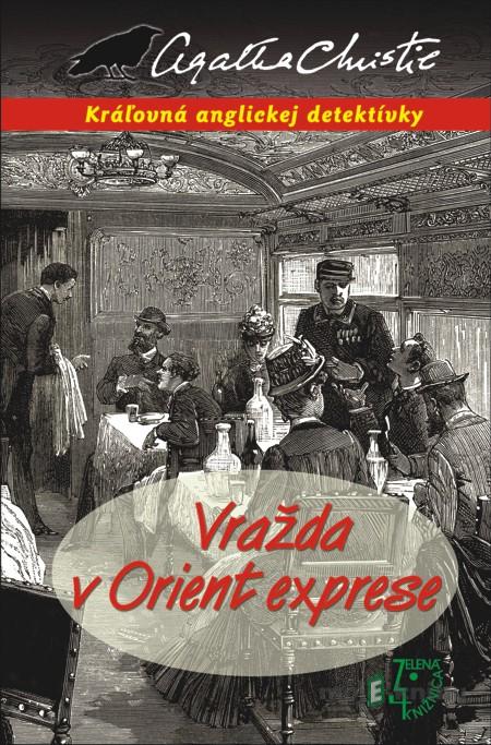 Vražda v Orient exprese - Agatha Christie Vražda v Orient exprese - Agatha Christie