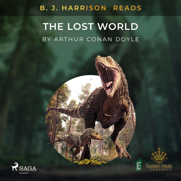 B. J. Harrison Reads The Lost World (EN) - Arthur Conan Doyle B. J. Harrison Reads The Lost World (EN) - Arthur Conan Doyle