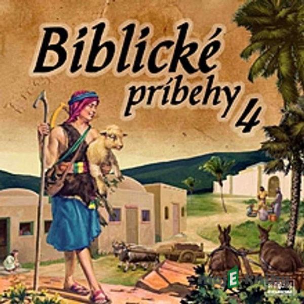 Biblické príbehy 4 - Autor Neznámy