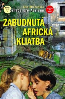 Zabudnutá africká kliatba - Jela Mlčochová