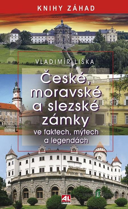 České, moravské a slezské zámky - Liška Vladimír České, moravské a slezské zámky - Liška Vladimír