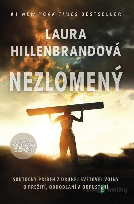 Nezlomený - Laura Hillenbrandová Nezlomený - Laura Hillenbrandová