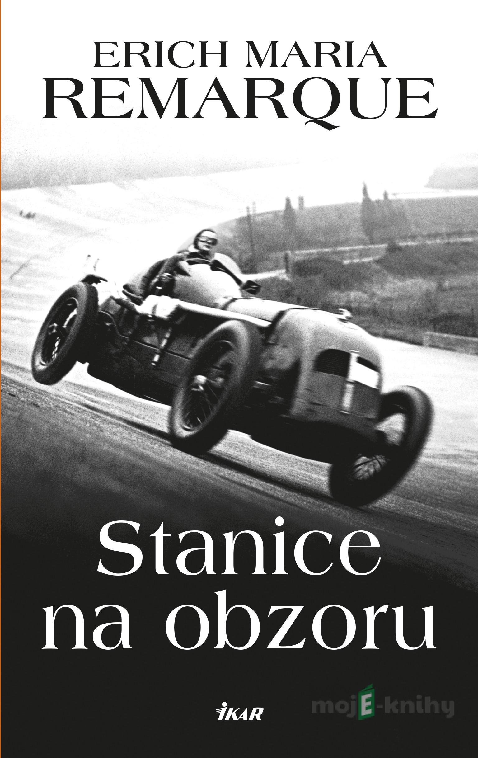 Stanice na obzoru - Erich Maria Remarque Stanice na obzoru - Erich Maria Remarque