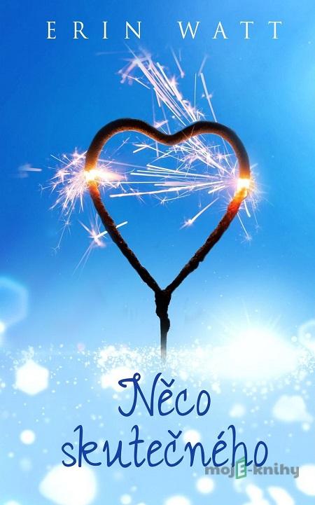 Něco skutečného - Erin Watt Něco skutečného - Erin Watt