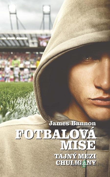 Fotbalová mise - James Bannon Fotbalová mise - James Bannon
