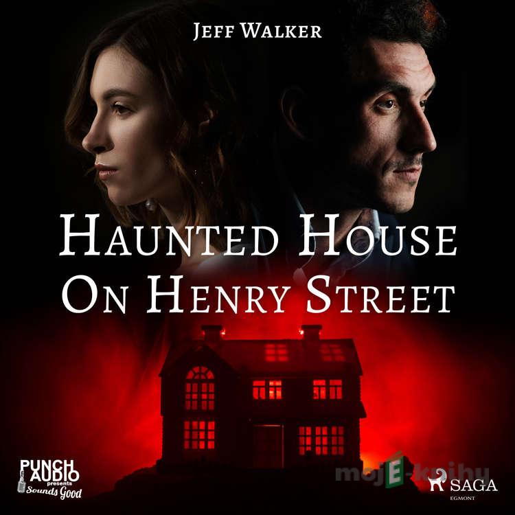 Haunted House on Henry Street (EN) - Jeff Walker Haunted House on Henry Street (EN) - Jeff Walker