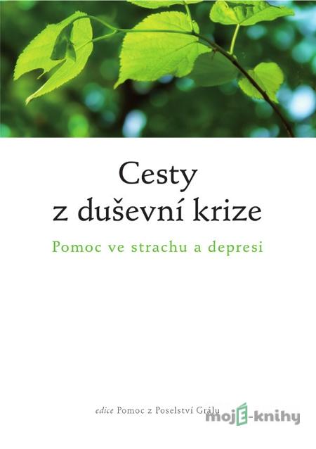 Cesty z duševní krize - Susanne Barknowitzová a kol. Cesty z duševní krize - Susanne Barknowitzová a kol.