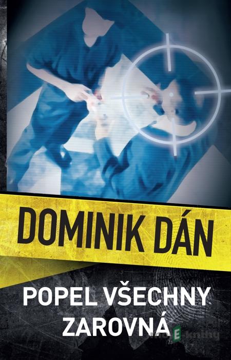 Popel všechny zarovná - Dominik Dán Popel všechny zarovná - Dominik Dán
