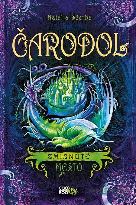 Čarodol: Zmiznuté mesto - Natalja Ščerba Čarodol: Zmiznuté mesto - Natalja Ščerba