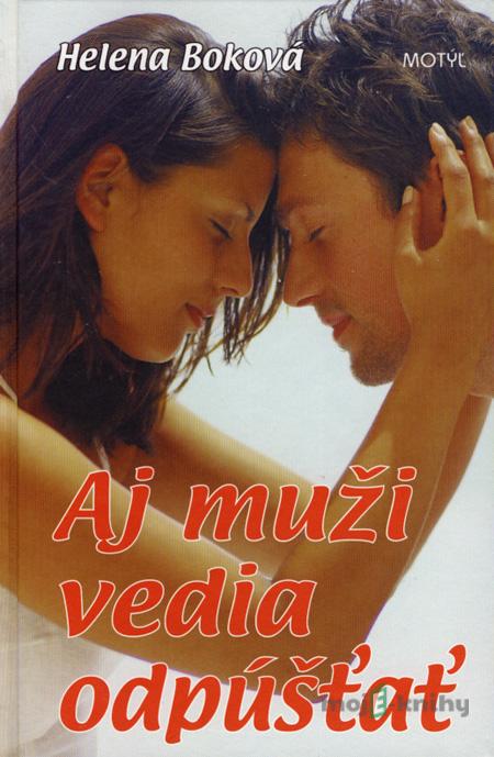 Aj muži vedia odpúšťať - Helena Boková Aj muži vedia odpúšťať - Helena Boková