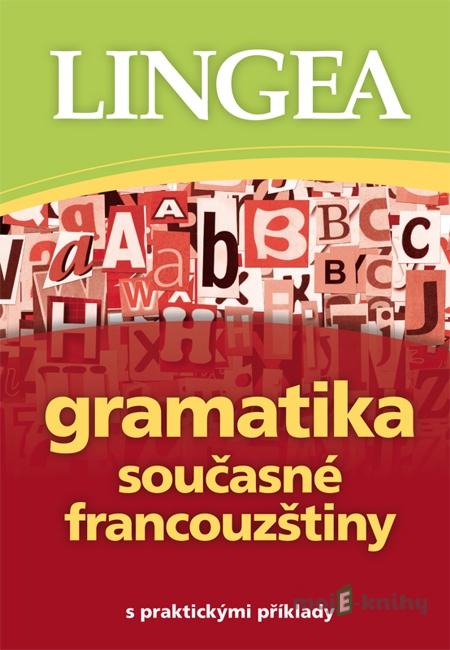Gramatika současné francouzštiny Gramatika současné francouzštiny