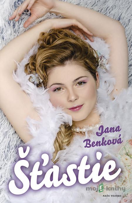 Šťastie - Jana Benková Šťastie - Jana Benková