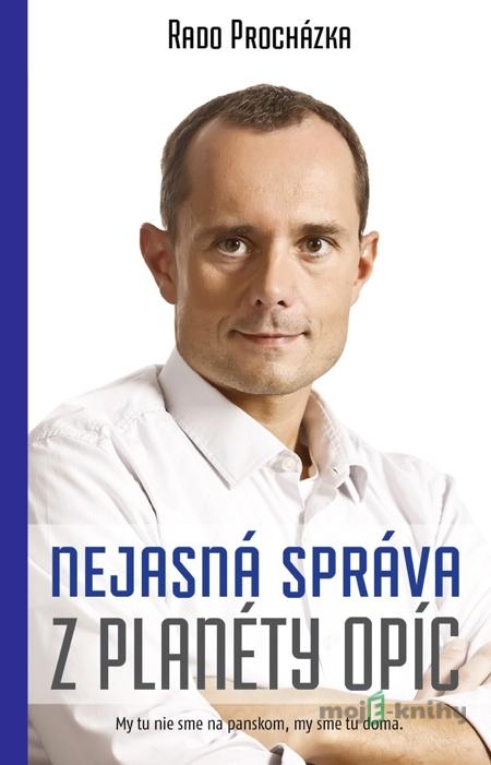 Nejasná správa z planéty opíc - Rado Procházka Nejasná správa z planéty opíc - Rado Procházka