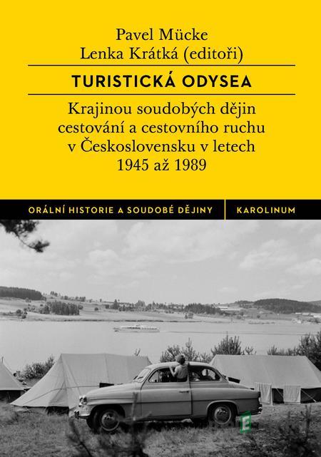 Turistická odysea - Pavel Mücke, Lenka Krátká Turistická odysea - Pavel Mücke, Lenka Krátká