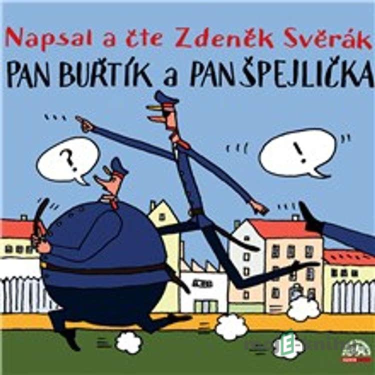 Pan Buřtík a pan Špejlička - Zdeněk Svěrák Pan Buřtík a pan Špejlička - Zdeněk Svěrák
