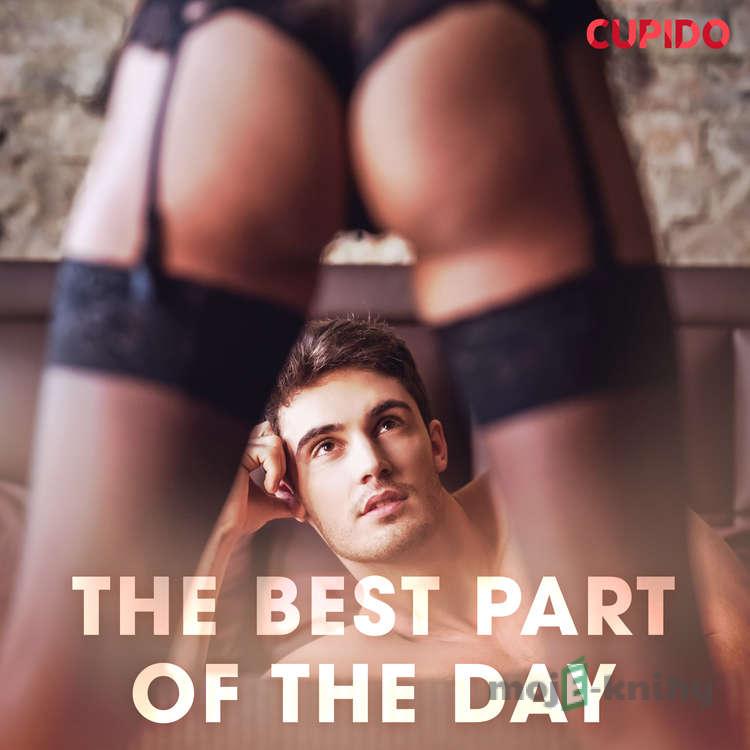 The Best Part of the Day (EN) - – Cupido The Best Part of the Day (EN) - – Cupido