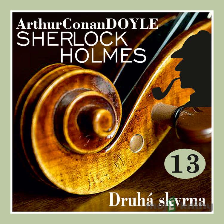 Návrat Sherlocka Holmese 13 - Druhá skvrna - Arthur Conan Doyle Návrat Sherlocka Holmese 13 - Druhá skvrna - Arthur Conan Doyle