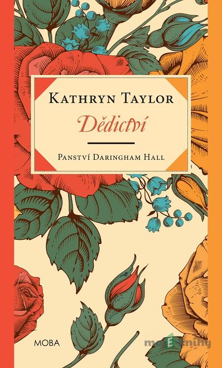 Dědictví - Kathryn Taylor Dědictví - Kathryn Taylor