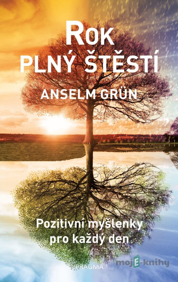 Rok plný štěstí - Anselm Grün