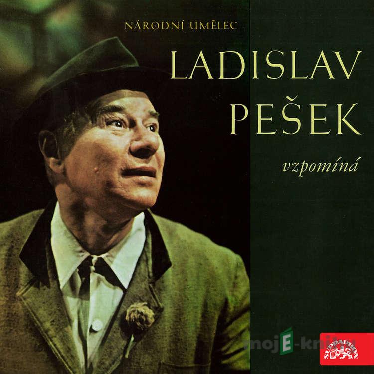 Národní umělec Ladislav Pešek vzpomíná - Ladislav Pešek Národní umělec Ladislav Pešek vzpomíná - Ladislav Pešek