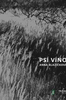 Psí víno - Anna Blažíčková