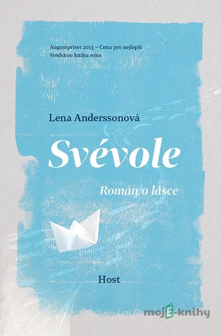 Svévole - Lena Andersson Svévole - Lena Andersson