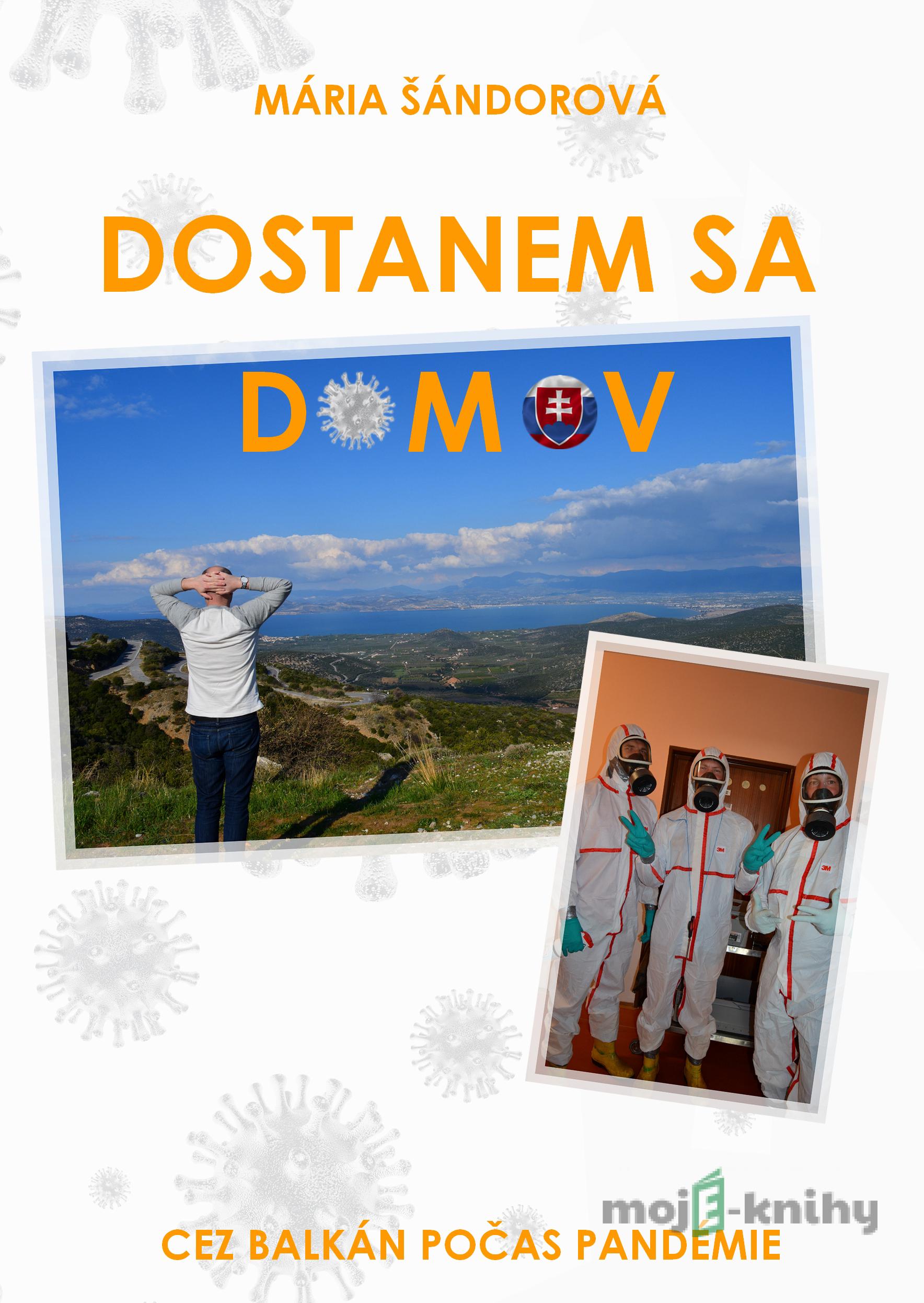 Dostanem sa domov - Mária Šándorová Dostanem sa domov - Mária Šándorová