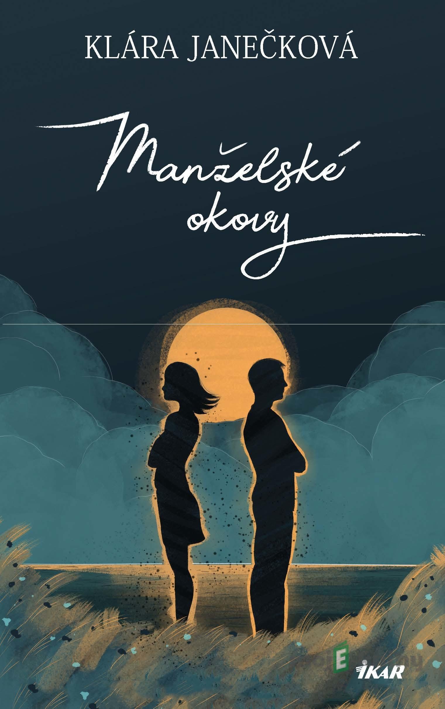 Manželské okovy - Klára Janečková Manželské okovy - Klára Janečková