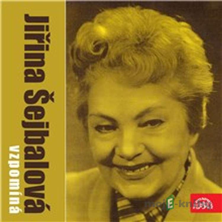 Jiřina Šejbalová vzpomíná - Karel Kvapil,Vladimír Valenta Jiřina Šejbalová vzpomíná - Karel Kvapil,Vladimír Valenta