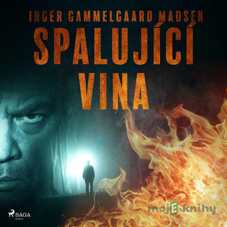 Spalující vina - Inger Gammelgaard Madsen Spalující vina - Inger Gammelgaard Madsen