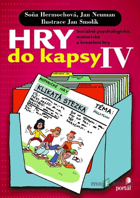 Hry do kapsy IV - Soňa Hermochová, Jan Neuman Hry do kapsy IV - Soňa Hermochová, Jan Neuman