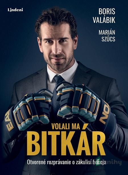 Volali ma bitkár - Boris Valábik, Marián Szűcs Volali ma bitkár - Boris Valábik, Marián Szűcs