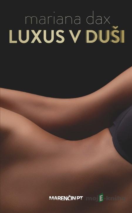 Luxus v duši - Mariana Daxner Luxus v duši - Mariana Daxner