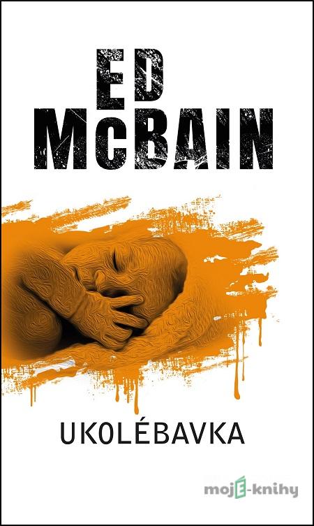 Ukolébavka - Ed McBain Ukolébavka - Ed McBain